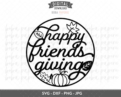 Happy Friendsgiving svg Cut File Friendsgiving svg | Etsy