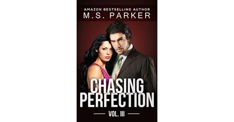 Chasing Perfection Vol Iii By Ms Parker