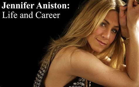 Jennifer Aniston Life And Career