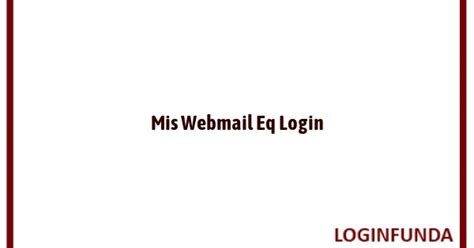 Mis Webmail Eq Login Login Funda