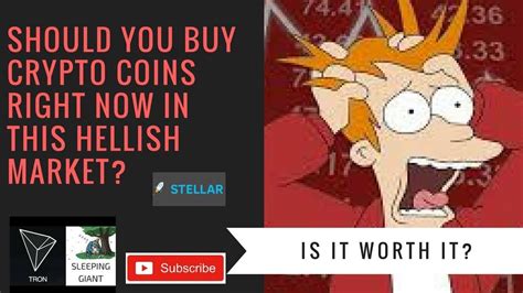 SHOULD YOU BUY CRYPTO COINS RIGHT NOW IN THIS HELLISH ...