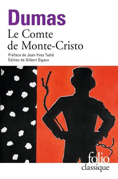 Livre Le comte de Monte Cristo écrit par Alexandre Dumas Gallimard