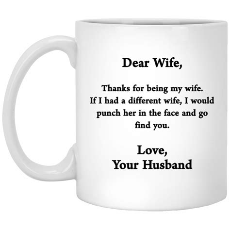 Dear wife mug - thanks for being my wife coffee mug