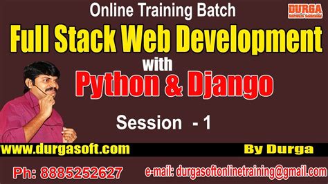 Full Stack Web Devlopment With Python Django By Durga On 06 07 2018