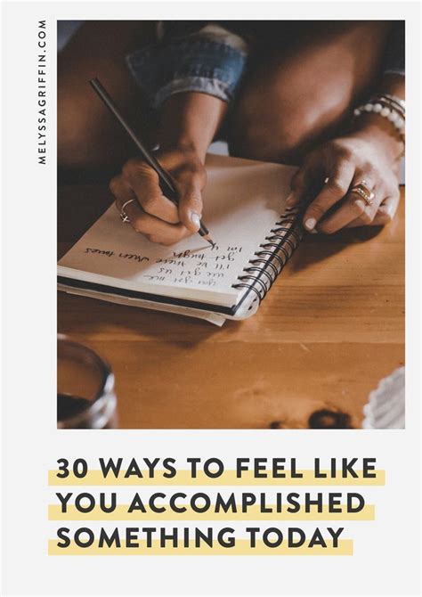 30 Ways To Feel Like You Accomplished Something Today Feeling