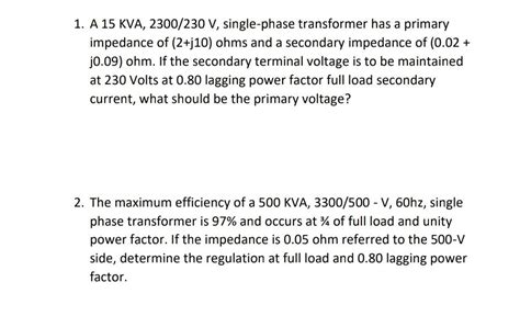 Solved 1 A 15 Kva 2300 230 V Single Phase Transformer Has