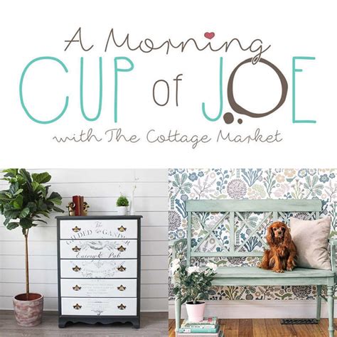 A Morning Cup Of Joe Features And Linky Party Fun The Cottage Market