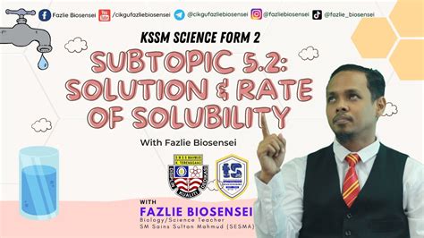 Kssm Science F2 52 Solution And Rate Of Solubility Part 1 Types Of