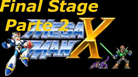 Mega Man X Detonado Final Stage Part 2 Youtube