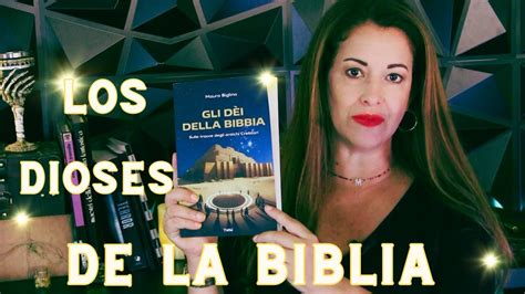🏅reseñalos Dioses De La Biblia De Mauro Biglino Youtube