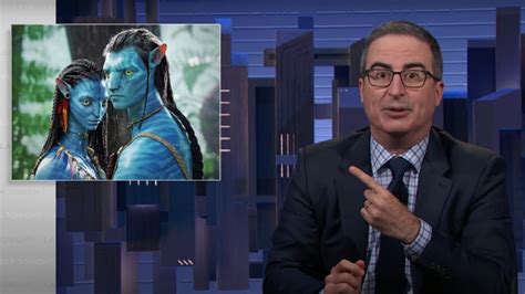 John Oliver Roasts ‘avatar Sequels ‘take Your Time On Those James