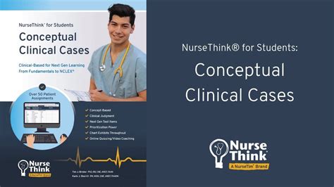 Nursethink For Students Conceptual Clinical Cases Youtube