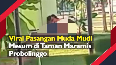 Viral Pasangan Muda Mudi Mesum Di Taman Maramis Probolinggo Youtube
