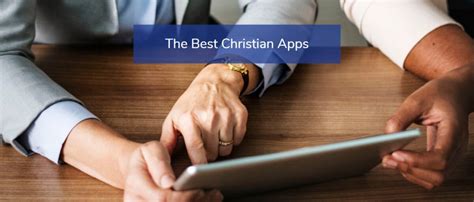 The 7 Best Christian Apps Updated 2020
