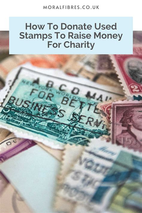 How To Donate Used Stamps To Raise Money For Charity Moral Fibres