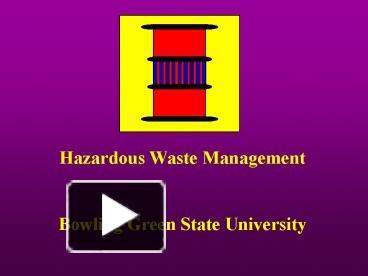 Ppt Hazardous Waste Management At Bowling Green State University