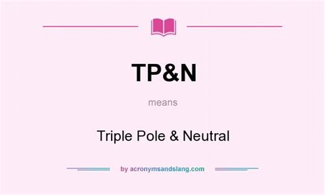 You can also add a definition of pole position yourself. What does TP&N mean? - Definition of TP&N - TP&N stands ...