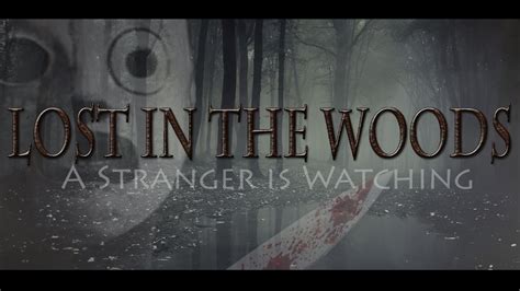 Lost In The Woods Short Horror Film Youtube