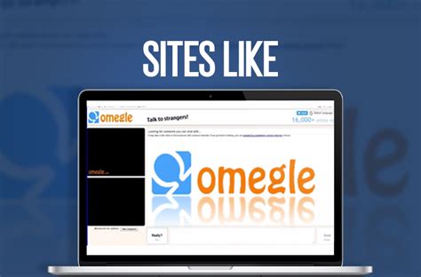 11 sites like omegle best adult chatroulette websites and adult chat rooms online the best