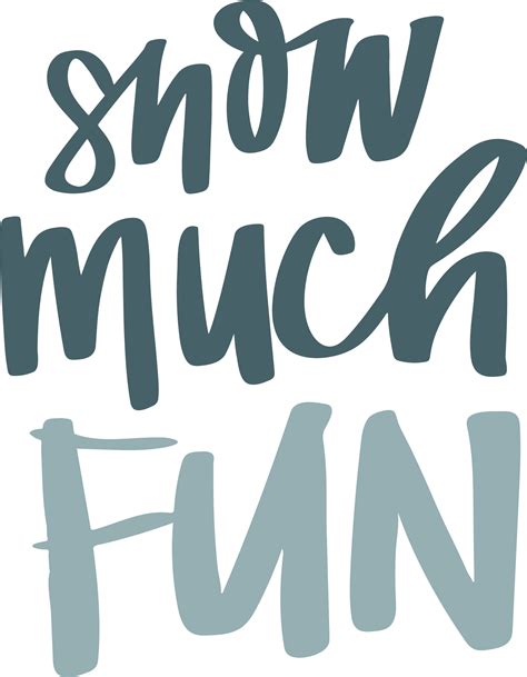 Snow Much Fun Svg Cut File Snap Click Supply Co