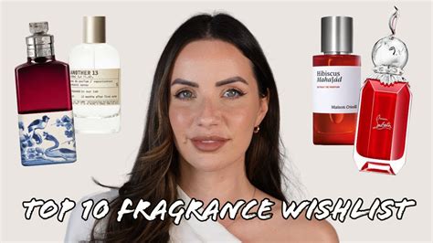 Top 10 Fragrance Wishlist 👀 Another 13 Hibiscus Mahajád Loubirouge