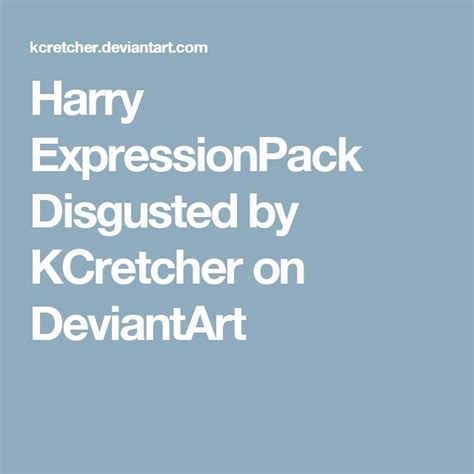 Harry Expressionpack Disgusted By Kcretcher On Deviantart