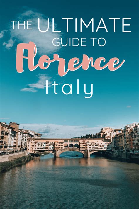 The Ultimate Guide To Florence Italy Artofit
