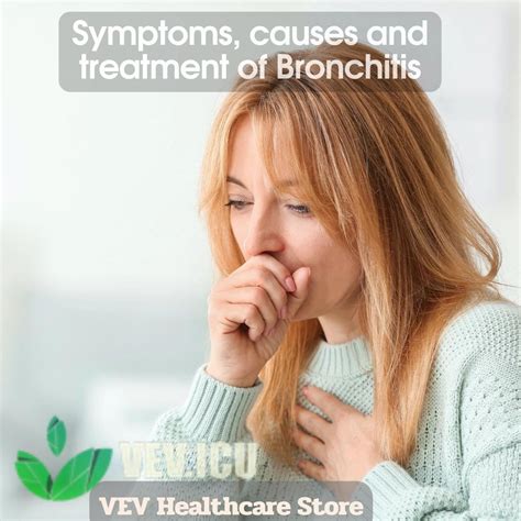 Symptoms Causes And Treatment Of Bronchitis