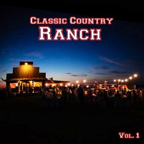 El Rancho Classic Country Ranch Volume 1