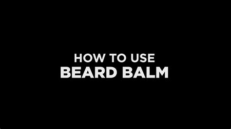 How To Use Beard Balm Youtube