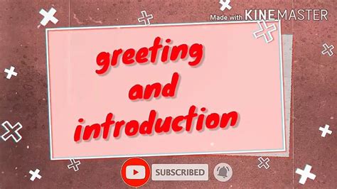 Tugas Bahasa Inggris Greeting And Introduction Youtube
