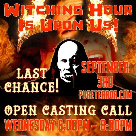The Witching Hour Is Upon Us Final Casting Call This Wednesday