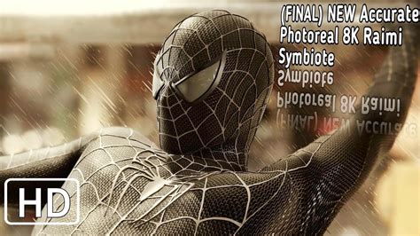 NEW Photoreal Raimi Symbiote Spider Man Movie Accurate Suit Help Yuri Epic Combat Scene