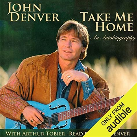 Take Me Home Audiobook | John Denver | Audible.com.au