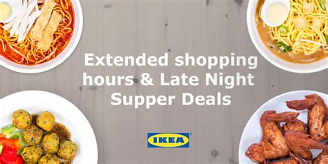 Ikea cheras is the swedish retailer's second flagship store in malaysia after damansara. IKEA $1/$2 Supper Deals & Extended Opening Hours (Fri ...