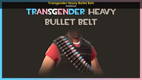 Transgender Heavy Bullet Belt Team Fortress 2 Mods