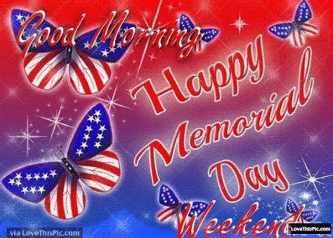 Good Morning Happy Memorial Day Weekend Image Quote Pictures Photos