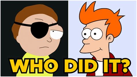Rick And Morty Or Futurama Quiz Who Was It Morty Or Fry