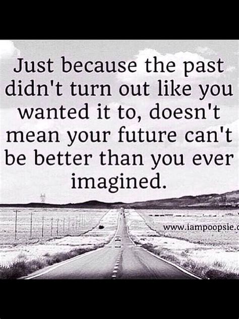 Dont Let Your Past Ruin Your Future Quotes ️ Life Quotes Quotes