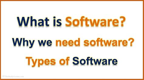 What Is Software Why We Need Software And Types Of Software