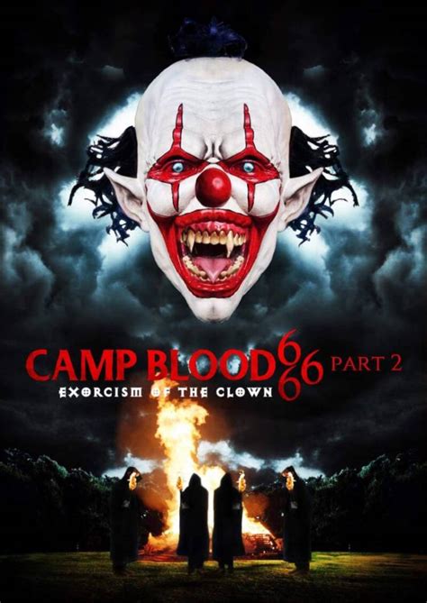 Camp Blood 666 Exorcism Of The Clown Available Now On Dvd Coming Soon