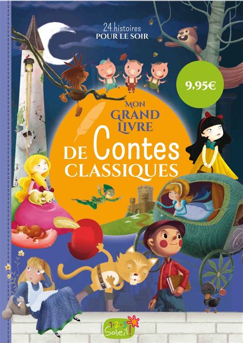Mon Grand Livre De Contes Classiques Éditions 123 Soleil