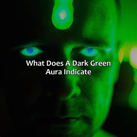 What Does A Dark Green Aura Mean Relax Like A Boss