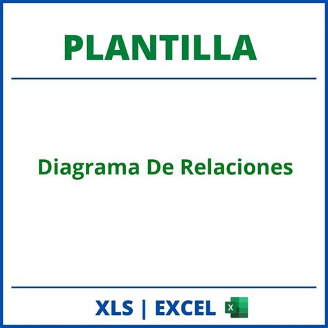 Plantilla Diagrama De Relaciones Excel Formato Planilla