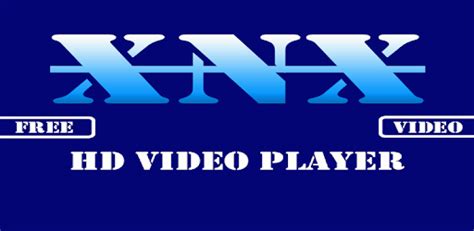 Xnx Video Player Xx Videos Hd On Windows Pc Download Free Com