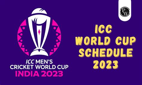 Icc World Cup 2023 Schedule Venue Dates Teams Points Table