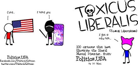 Toxic Liberalism 100 Cartoons That Best Illustrate The Liberal Mental