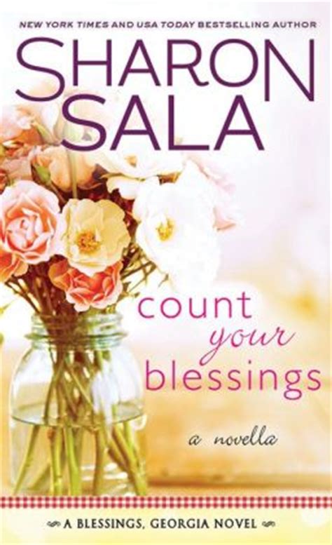 Sharon sala writing as dinah mccall. Count Your Blessings: A Novella by Sharon Sala ...
