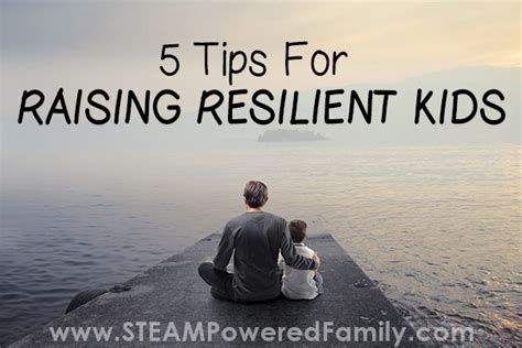 5 Tips For Raising Resilient Kids When It Isnt Easy