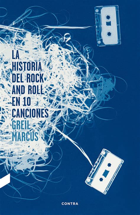 La Historia Del Rock And Roll En 10 Canciones Libros Chevengur